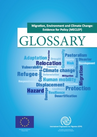 Migration, Environment and Climate Change: Evidence for Policy (MECLEP): Glossary