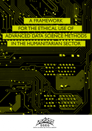 A Framework For The Ethical Use Of Advanced Data Science Methods In The Humanitarian Sector