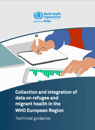Collection and integration of data on refugee and migrant health in the WHO European Region